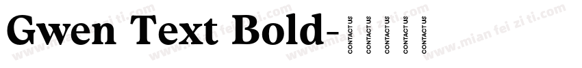 Gwen Text Bold字体转换